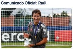 勞爾正式卸任皇馬卡斯蒂亞主帥，執(zhí)教7年引關(guān)注