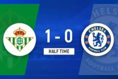 半場-貝蒂斯1-0切爾西 古斯托失誤送禮伊斯科助攻阿布德先拔頭籌