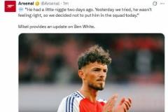 阿爾特塔：本-懷特有小傷感覺不太好，球隊(duì)決定不讓他進(jìn)入名單