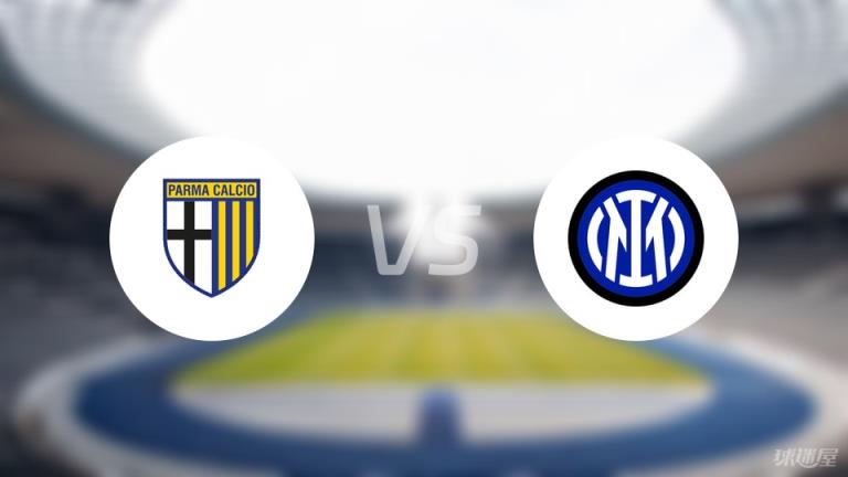 【意甲】帕爾馬對陣國米首發(fā)陣容名單（2025年04月06日）