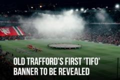 曼聯(lián)主場對陣里昂將展示巨型橫幅