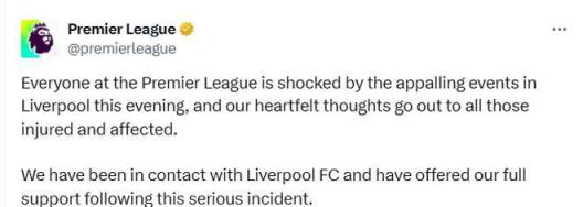 英超官方及足壇多支球隊(duì)發(fā)文表達(dá)對被汽車沖撞利物浦球迷的關(guān)切
