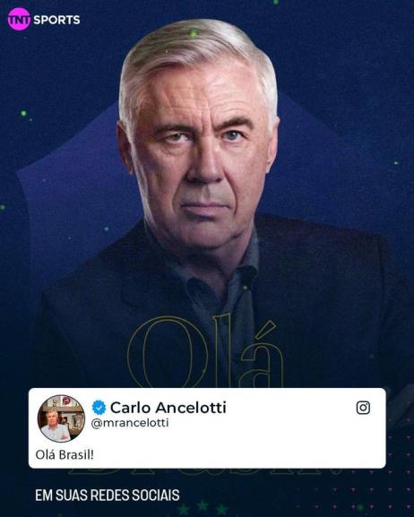 安切洛蒂上任首條社媒發(fā)布：你好，巴西！